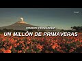 Un Millón De Primaveras - Vicente Fernández [Letra]