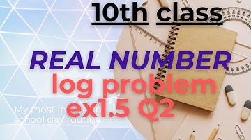 Real number log-3 (ex.1.5 10th class  2nd problem )