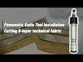 Pneumatic knife adjusts the knife depth to operate and cut 8 layers of technical fabric