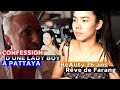 Confession d'un lady boy Soi Buakhao, Pattaya, son histoire, ses sentiments. Rêve de farang...