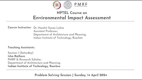 NPTEL Problem Solving Session - NOC24-AR03 Environmental Impact Assessment - Summary Session