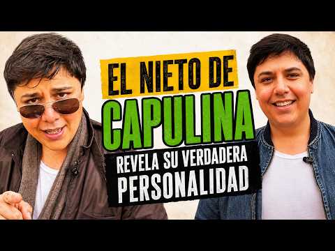 El Nieto de CAPULINA revela su verdadera personalidad