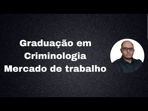 Criminologia. Graduação. Autorização e reconhecimento do curso. Mercado de trabalho.