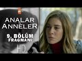 Analar Ve Anneler 9 Bölüm Fragmanı Atv