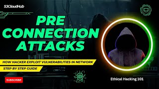 Pre-Connection Attacks How Hacker Exploit Vulnerabilities In Network Packet Sniffing