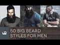 50 Big Beard Styles For Men