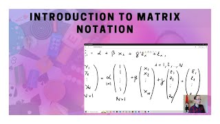 Introduction To Matrix Notation