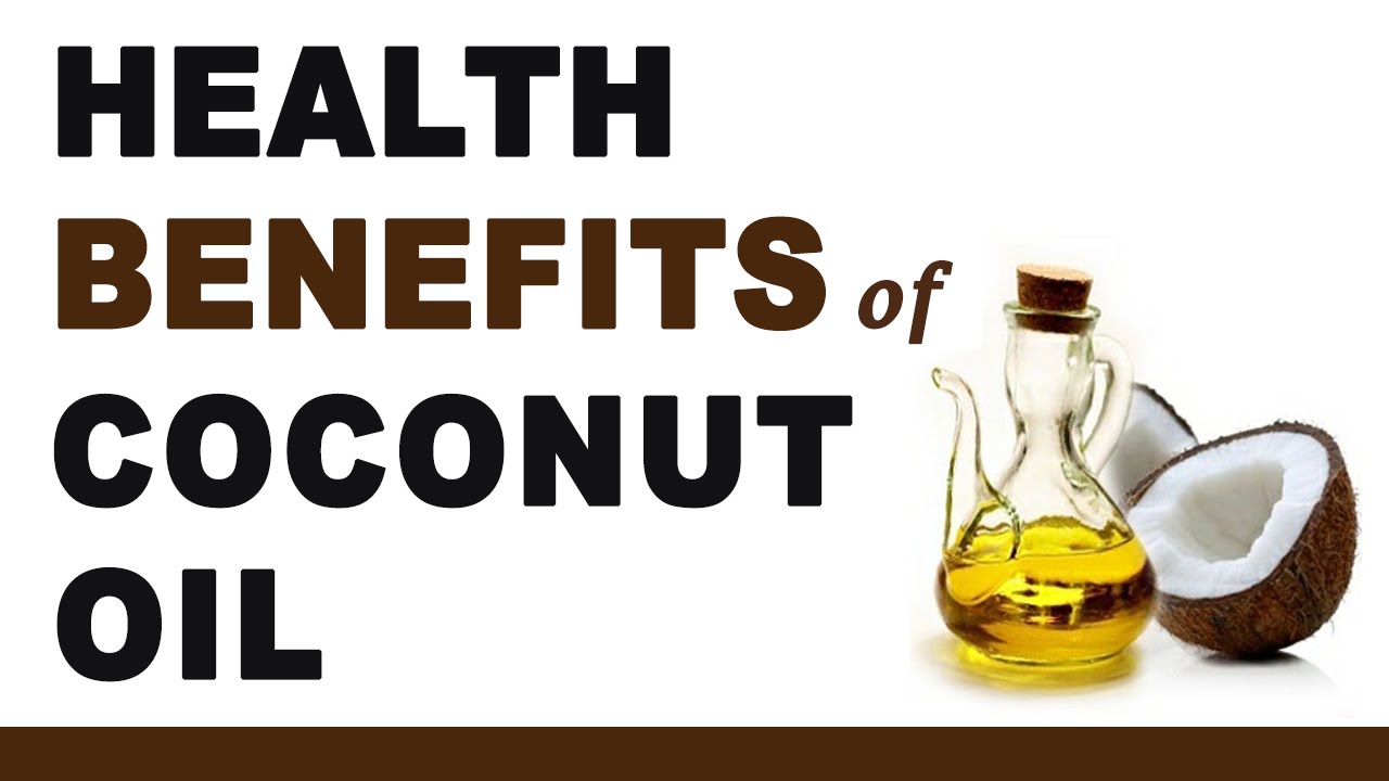 Health Benefits of Coconut Oil YouTube