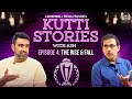 The Rise &amp; Fall | E4 | India in 2003 &amp; 2007 WC | Kutti Stories with Ash | R Ashwin | Harsha Bhogle