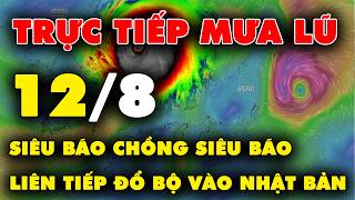 TRUC TIEP MUA LU NGAY Sieu bao chong sieu bao lien tiep do bo vao Nhat Ban
