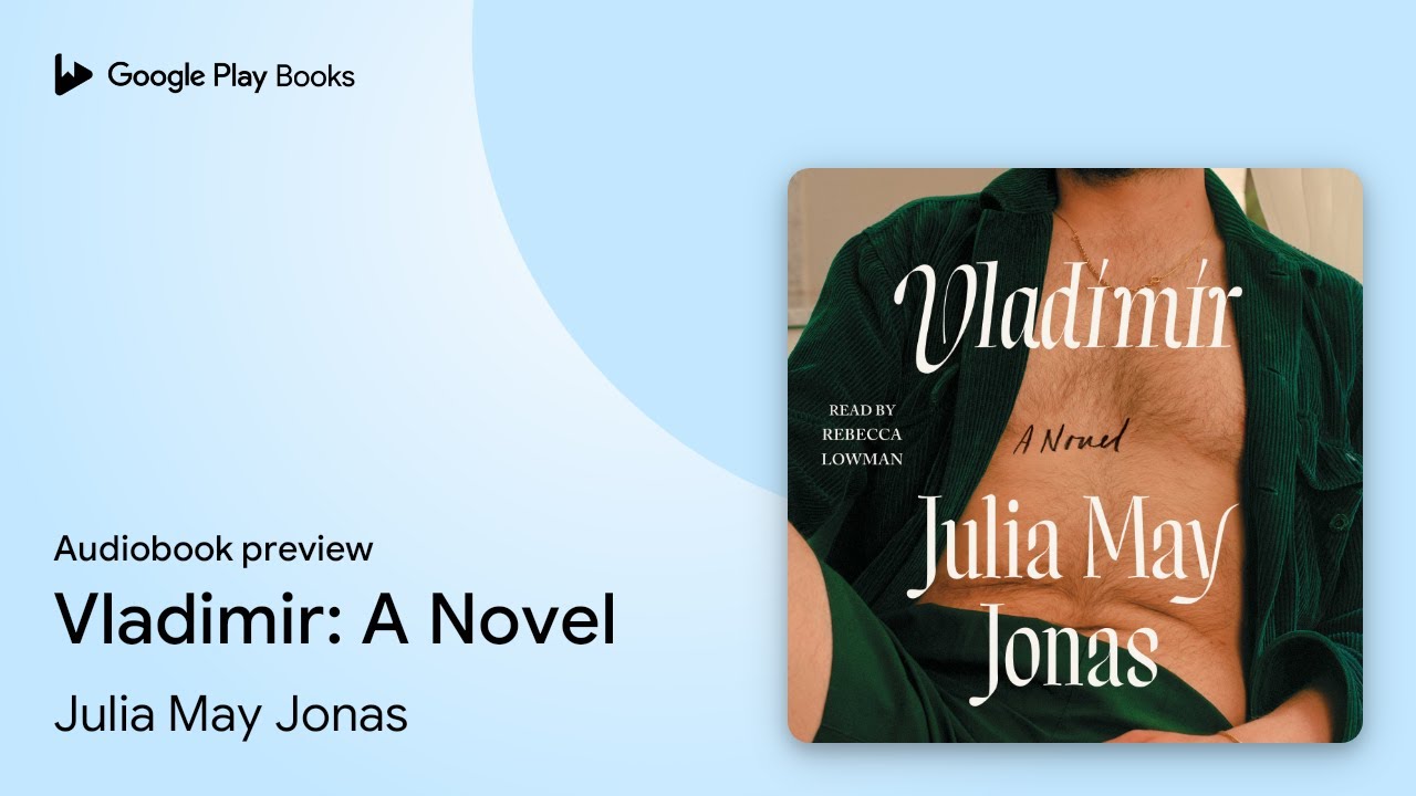 Vladimir A Novel by Julia May Jonas · Audiobook preview