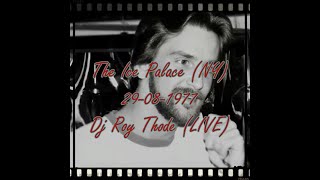The Ice Palace 57 (NY) 29-08-1977 Dj Roy Thode (LIVE)