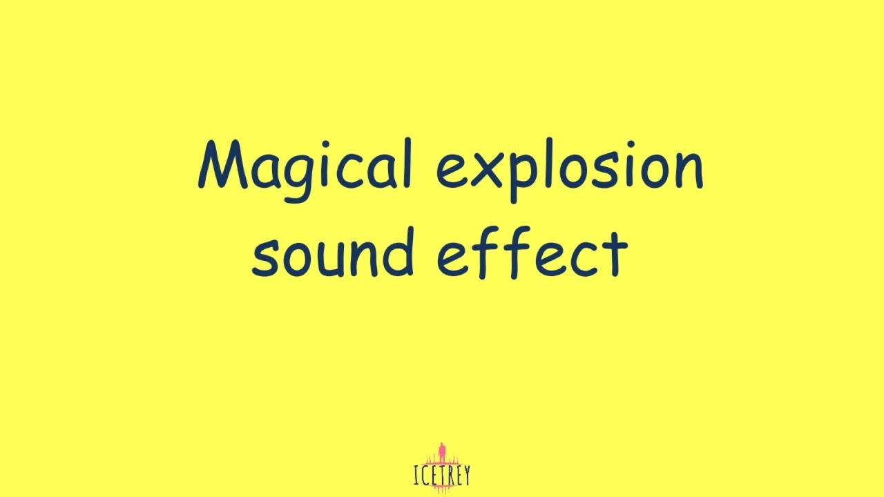 Magical explosion sound effect - YouTube