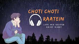 Download Lagu Choti choti raatein lofi and reverb mix Rainey version, enjoy the song@ZoroAnimetv @LofiGirl MP3