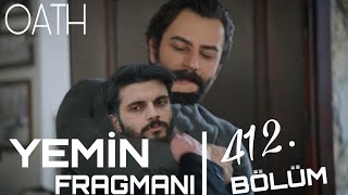 Yemin 412 Bölüm Fragmanı Oath Episode 412. Promo English & Spanish subs