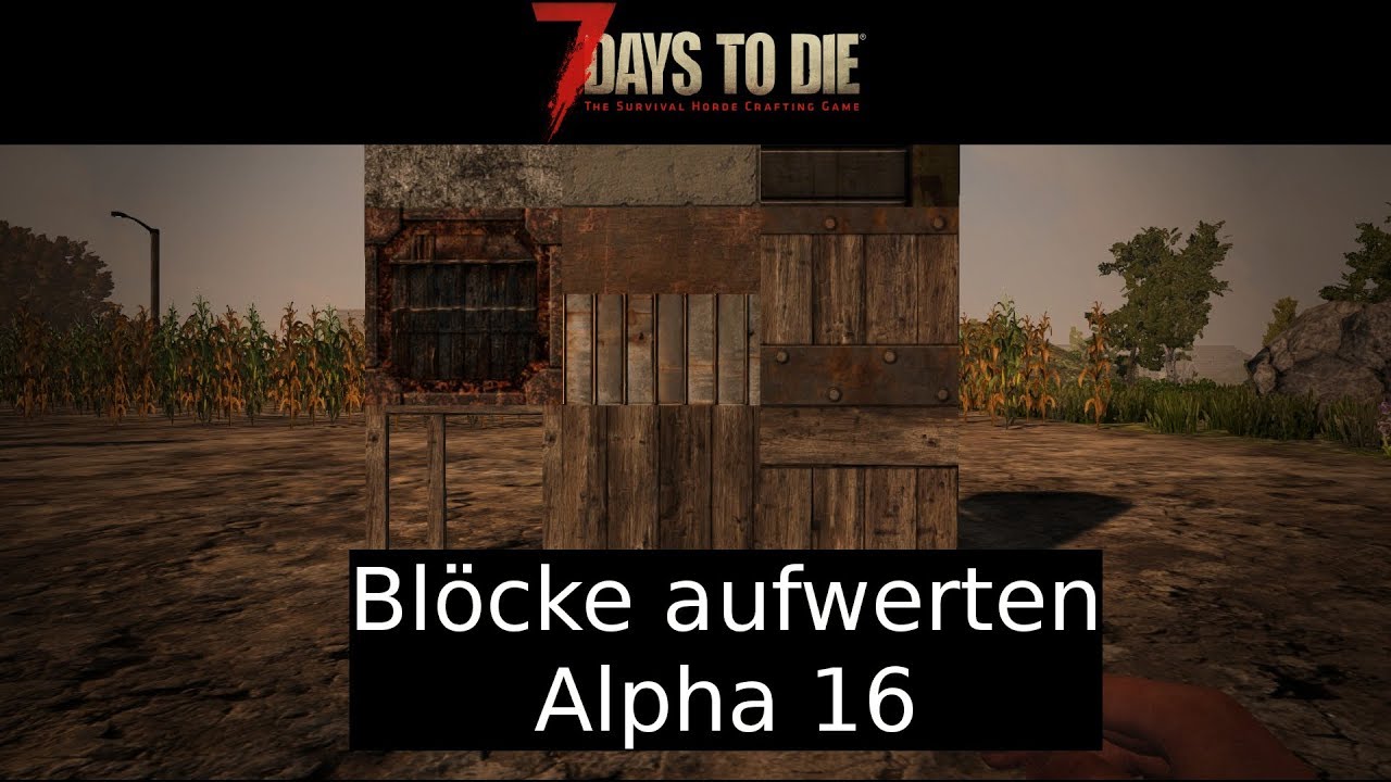 7 Days To Die Holzrahmen Verbessern