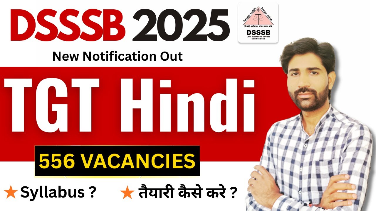 DSSSB TGT Hindi 2025 | New Notification | Syllabus | How to prepare?