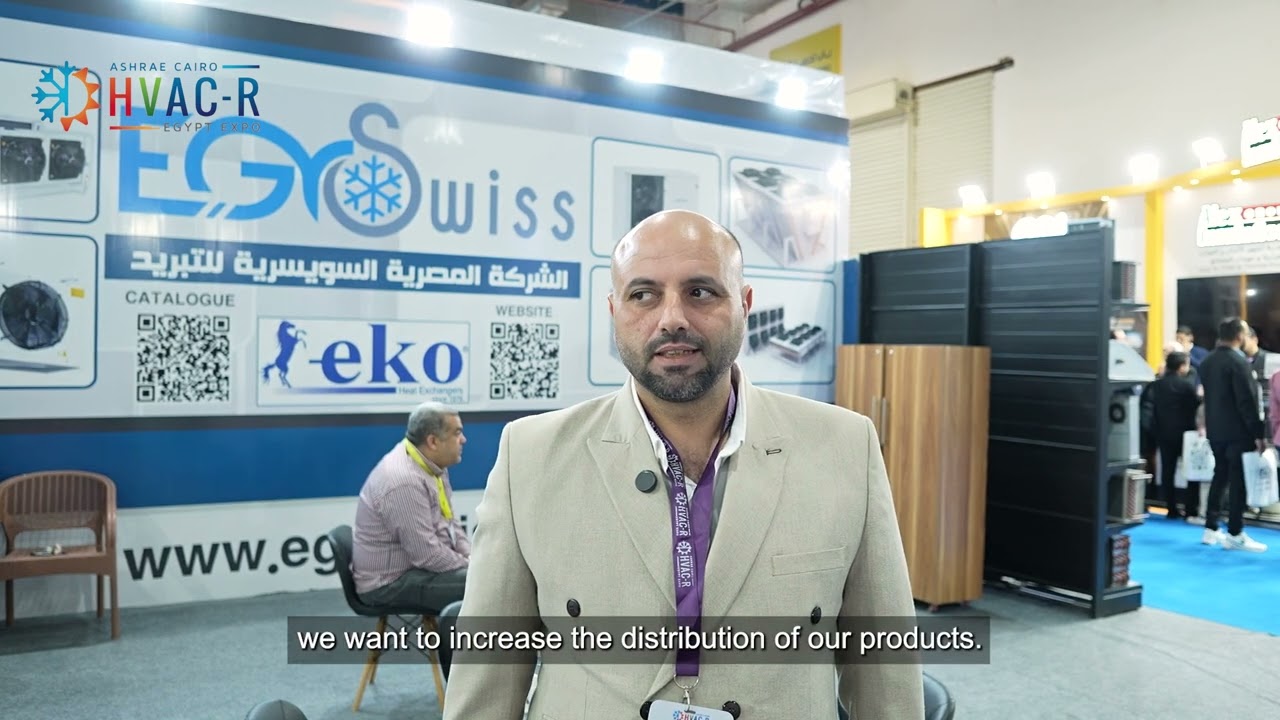 An interview with Eng. Walid Alsayed (EGSwiss) - HVAC-R EGYPT EXPO ASHRAE CAIRO 2025