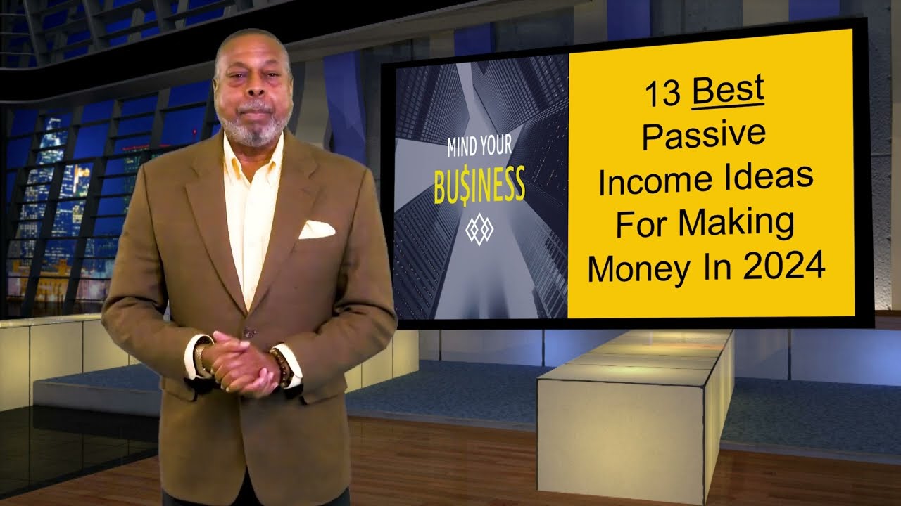 13 Best Passive Income Ideas for Making Money In 2024
