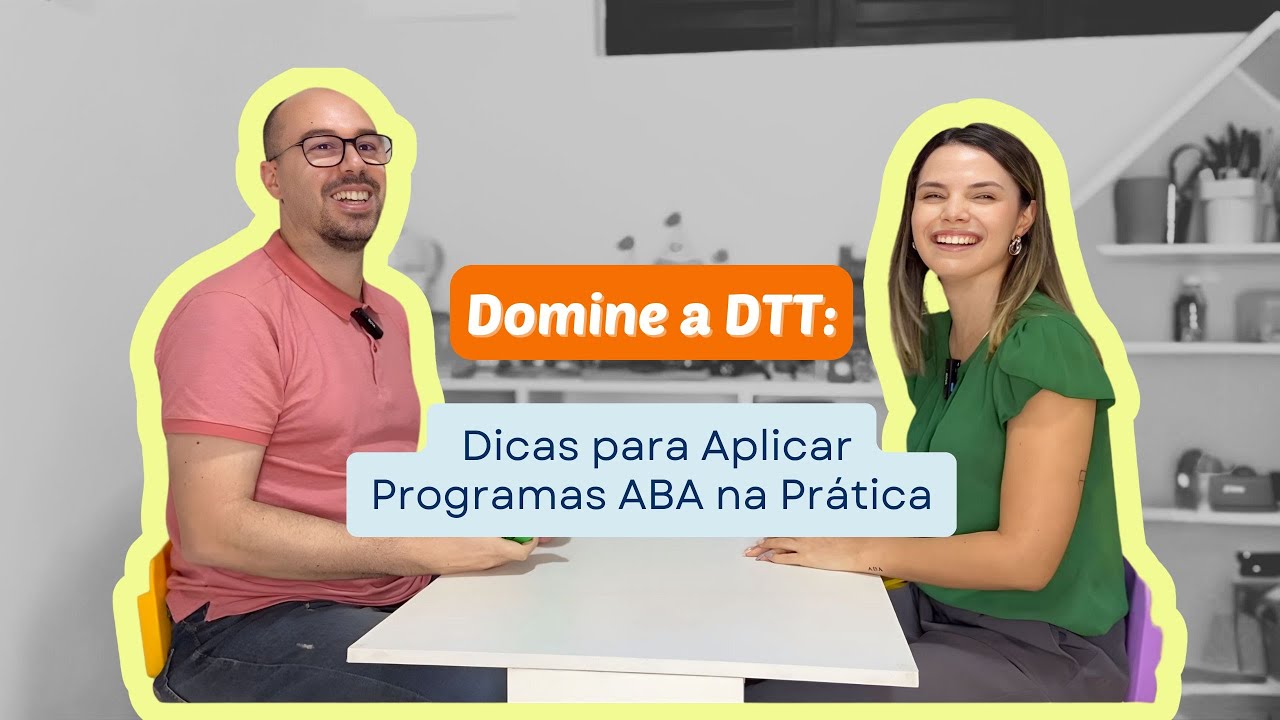 Domine a Tentativa Discreta: Dicas para Aplicar Programas ABA na Prática