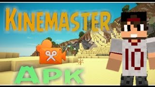 Apk de Kinemaster-2015.+Descarga!