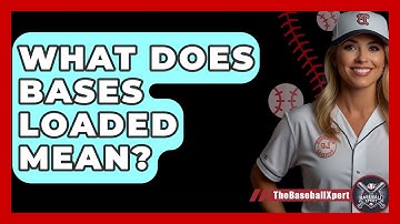 What Does Bases Loaded Mean? - The Baseball Xpert