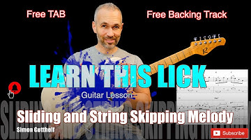 Learn How To Play This Lick / Sliding and String Skipping Melody / Simon Gotthelf