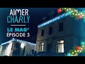 Aimer Charly le mag' - Episode 3