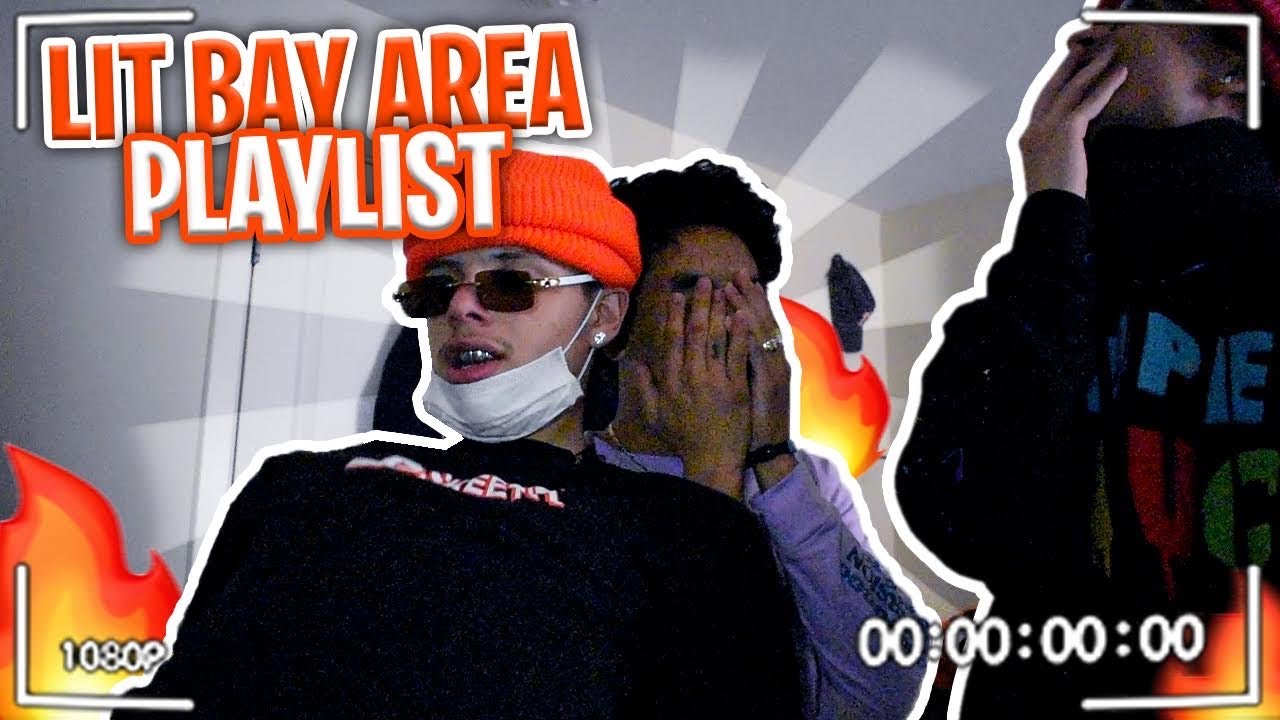 OUR LIT QUARANTINE BAY AREA PLAYLIST 2020 | **Extremely Fire/Lit🔥**