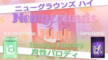 Newgrounds High Benign Parody