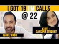 I got 19 IIM Calls @ 22 ( Kirti - CATKing student )