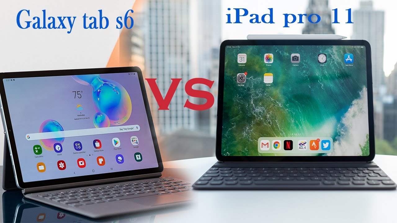 Galaxy Tab S6 vs iPad Pro 11 iPad Pro Killer - YouTube