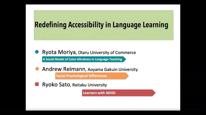 Ryota Moriya, Ryoko Sato, Andrew Reimann -Redefining accessibility in language learning - PanSIG2020