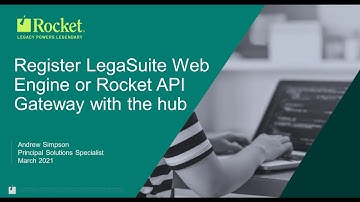 Registering LegaSuite Web Engine or Rocket API Gateway with the Hub