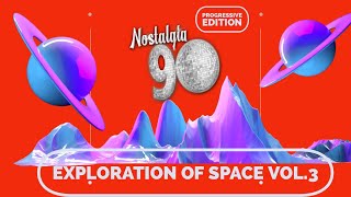 Nostalgia 90 - Nostalgia 90 - Progressive Edition Vol.3 ( 90s Trance Techno Electronic )