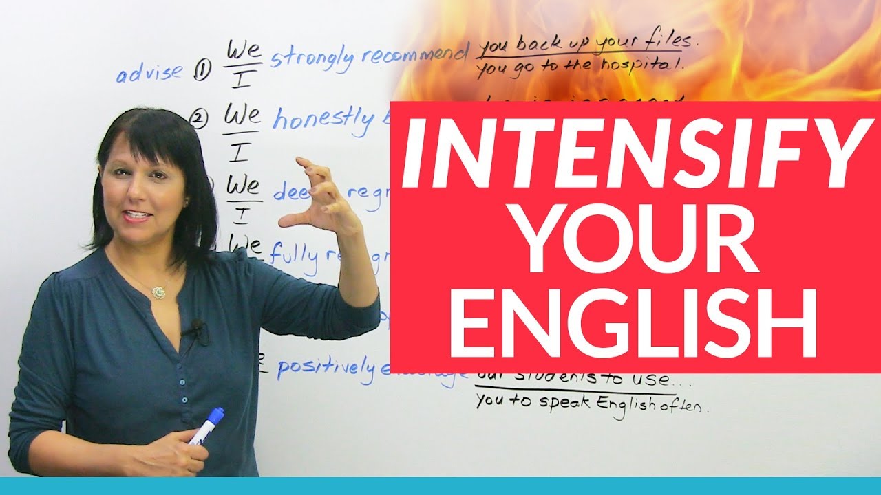 Advance your English with 7 INTENSIFIERS