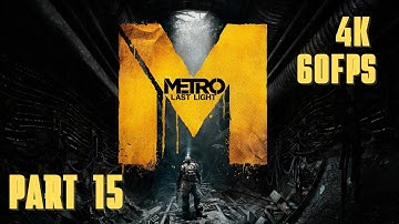 Metro: Last Light Complete Edition Walkthrough Part 15 - Venice [4K 60FPS | No Commentary]