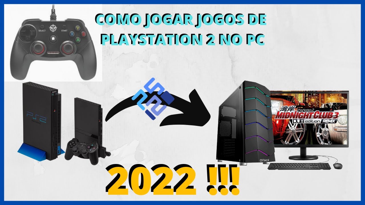 COMO JOGAR JOGOS DE PS2 NO PC - PASSO A PASSO 2018! 