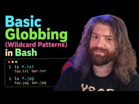 Basic Globbing (Wildcard Patterns in Bash) - Bash Scripting Course (pt39)