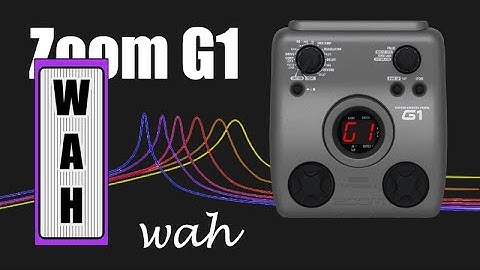 Zoom G1 - Episode 7: Wah patch