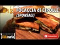 CULInaria | FOCACCIA DI CIPOLLE (SPONSALI) #12