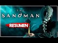 вЏі THE SANDMAN RESUMEN En 30 MINUTOS Bien Detallado вЏі THE SANDMAN RESUMEN En 30 MINUTOS Bien Detallado