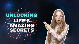 Unlock Life's Secrets (2024) - How To Unlock Life's Secrets