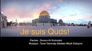 Je suis Quds! mp4 - Paroles - Musique - Taner Demiralp — Dursun Ali Erzincanlı kapak görseli