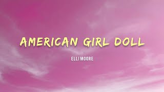 Elli Moore - American Girl Doll Lyrics