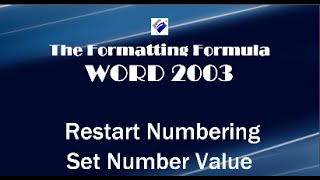 Word 2003   Restart Numbering and Set Number Value