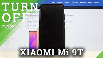 How to Switch Off XIAOMI Mi 9T – Turn Off Device