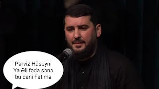 Pərviz Hüseyni Ya Əli fəda sənə bu cani Fatimə Resimi