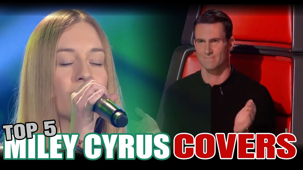 TOP 5 MILEY CYRUS COVERS ON THE VOICE | BEST AUDITIONS