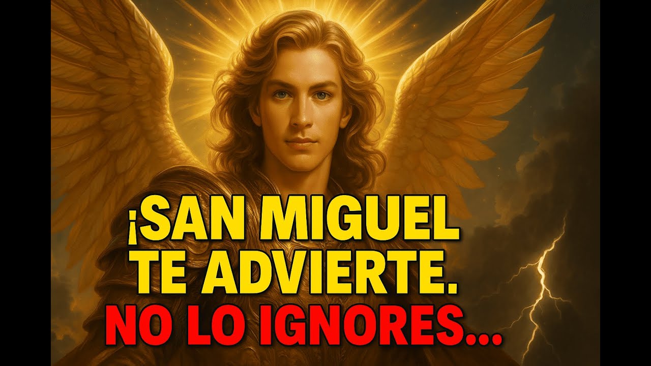 ⚠️ ¡URGENTE! El Arcángel Miguel SUPLICA: ¡MIRA Esto ANTES de que SEA ...